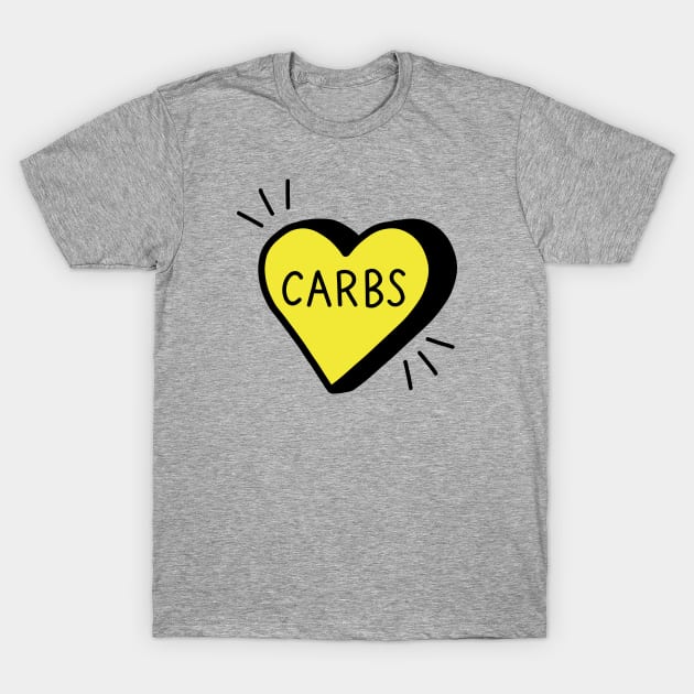 Love Carbs T-Shirt by designminds1